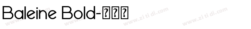 Baleine Bold字体转换